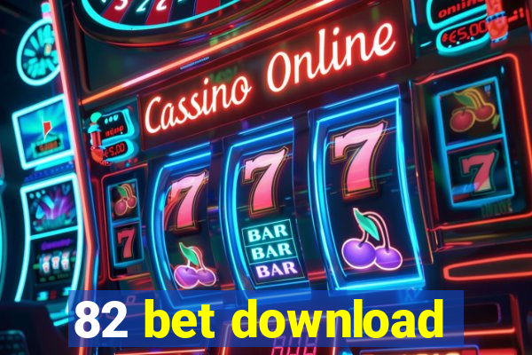 82 bet download